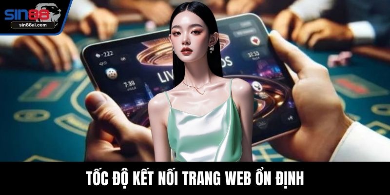 Tốc độ kết nối trang web ổn định
