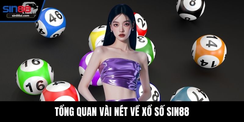 Tổng quan vài nét về xổ số SIN88