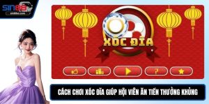 Cách chơi xóc đĩa